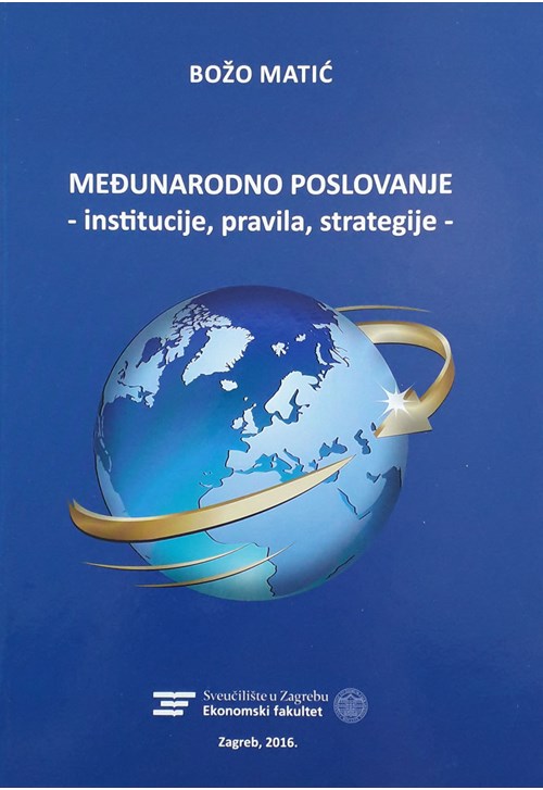 Međunarodno poslovanje - institucije, pravila, strategije
