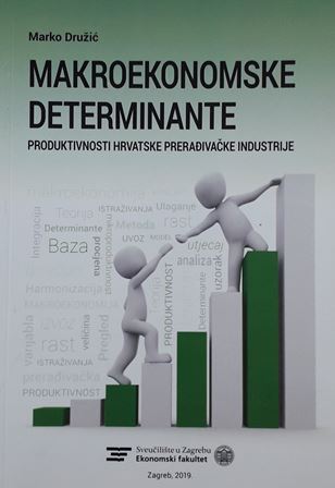 Makroekonomske determinante - Produktivnosti hrvatske prerađivačke industrije
