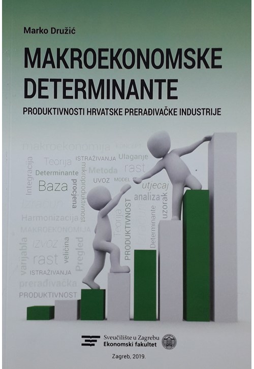 Makroekonomske determinante - Produktivnosti hrvatske prerađivačke industrije