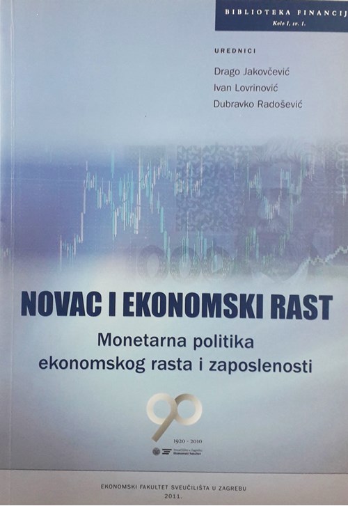 Novac i ekonomski rast : Monetarna politika ekonomskog rasta i zaposlenosti