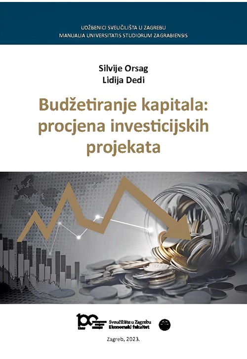 Budžetiranje kapitala : procjena investicijskih projekata