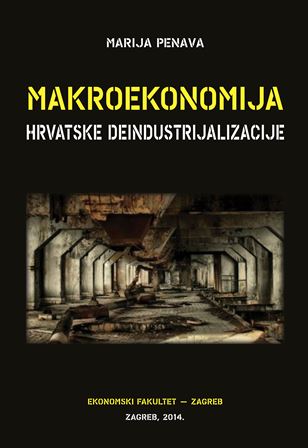Makroekonomija hrvatske deindustrijalizacije