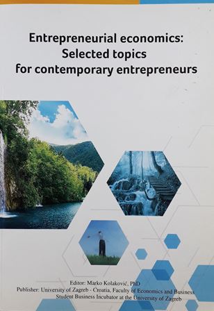 Entrepreneurial economics : selected topics for contemporary entrepreneur